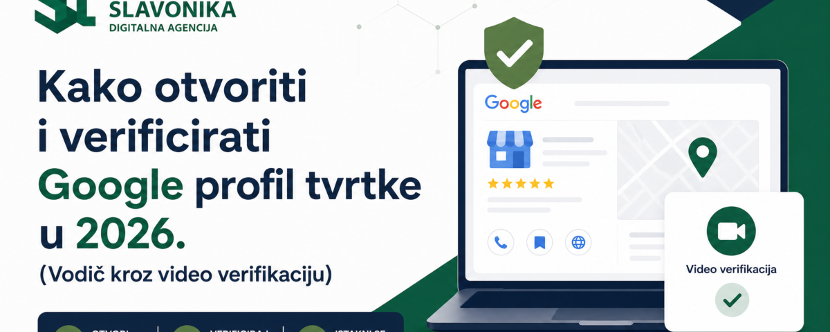 Kako otvoriti i verificirati Google profil tvrtke u 2026. (Vodič kroz video verifikaciju) 4 slavonika it gmb video featured